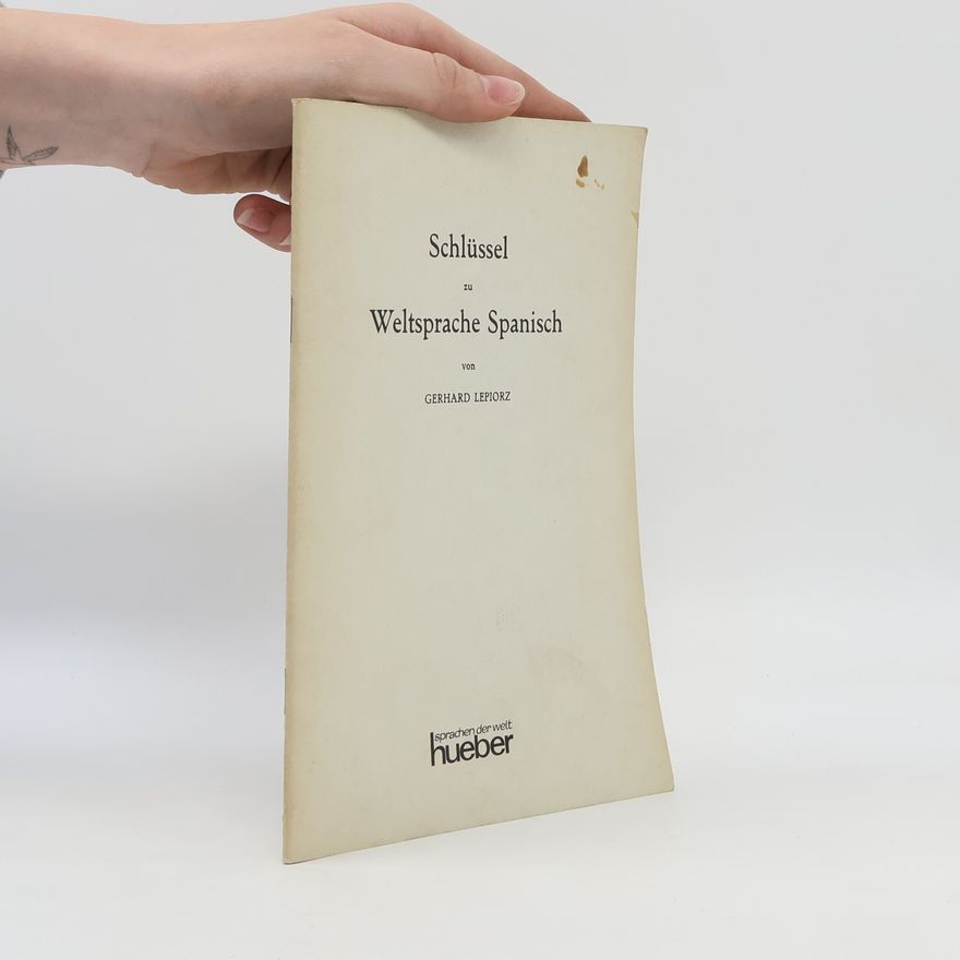 Gerhard Lepiorz Schlüssel zu Weltsprache Spanisch