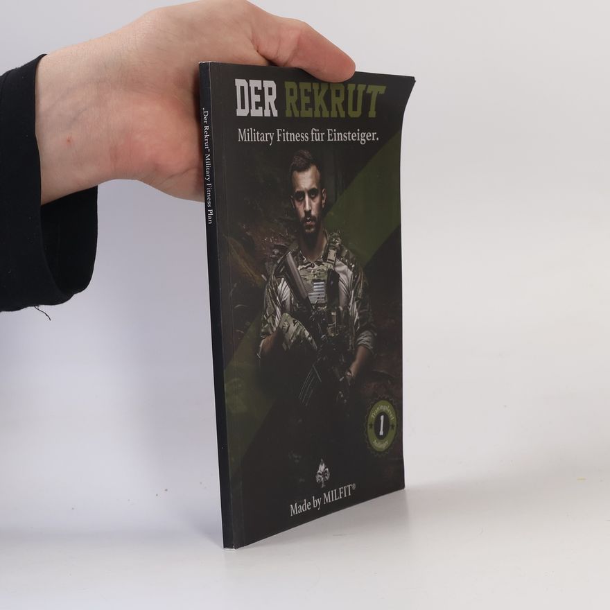 Erwin S. Military Fitness Plan - 1: Der Rekrut