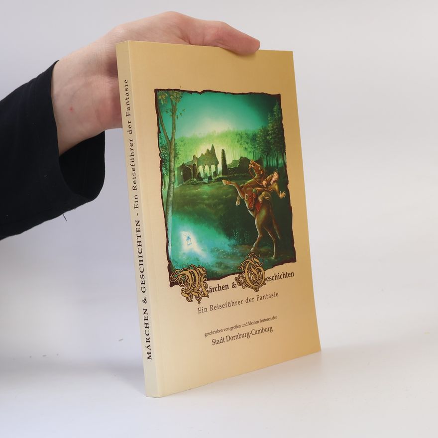 Various authors Märchen & Geschichten: Ein Reiseführer der Fantasie