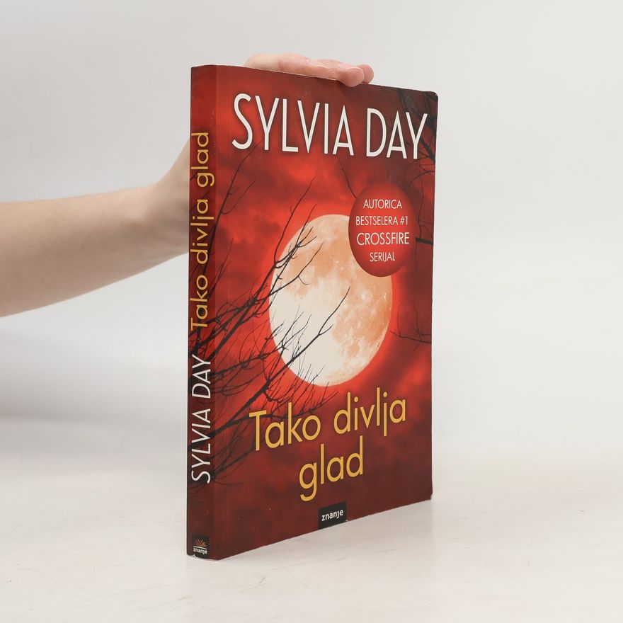 Sylvia Day Tako divlja glad