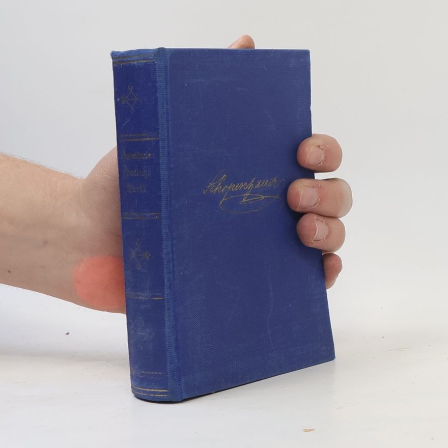 Arthur Schopenhauer Sämtliche Werke in sechs Bänden. Band I.