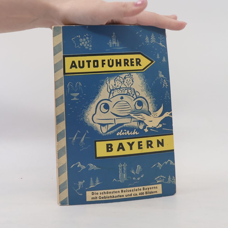 AA.VV. Autoführer durch Bayern
