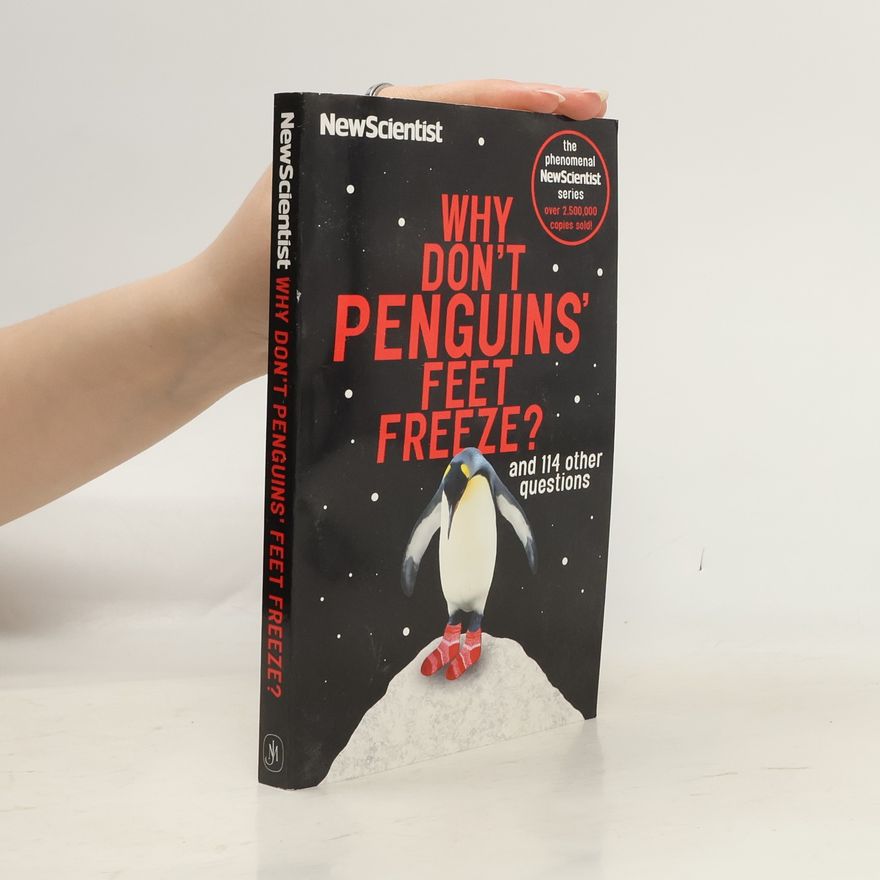 Mick O. Hare NewScientist: Why Don't Penguins' Feet Freeze?