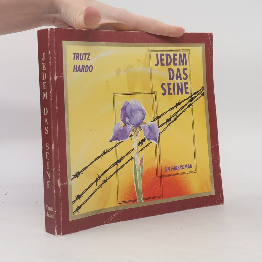 Trutz Hardo Jedem das Seine