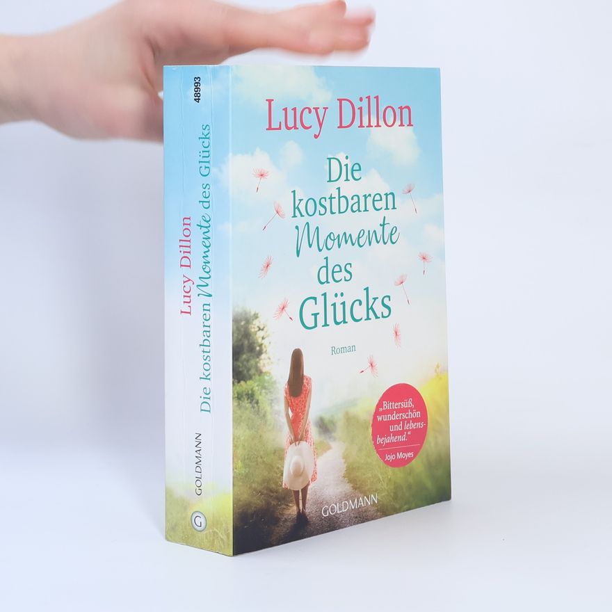 Lucy Dillon Die kostbaren Momente des Glücks