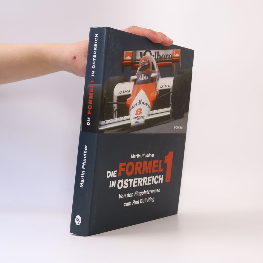 Martin Pfundner Die Formel 1 in Österreich