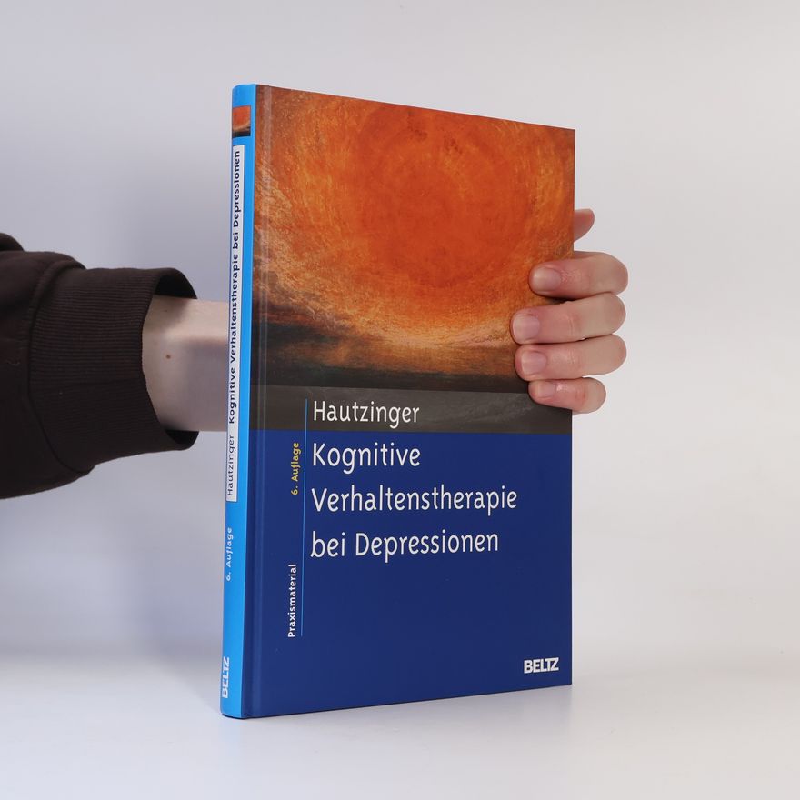 Martin Hautzinger Kognitive Verhaltenstherapie bei Depressionen - 6. Auflage
