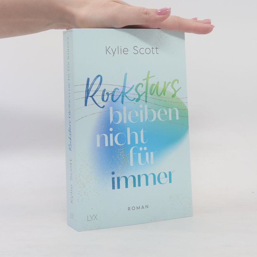 Kylie Scott Rockstars bleiben nicht für immer