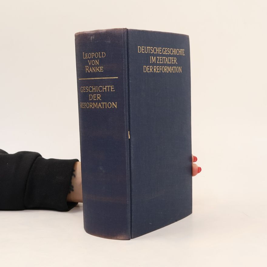 Leopold von Ranke Deutsche Geschichte im Zeitalter der Reformation