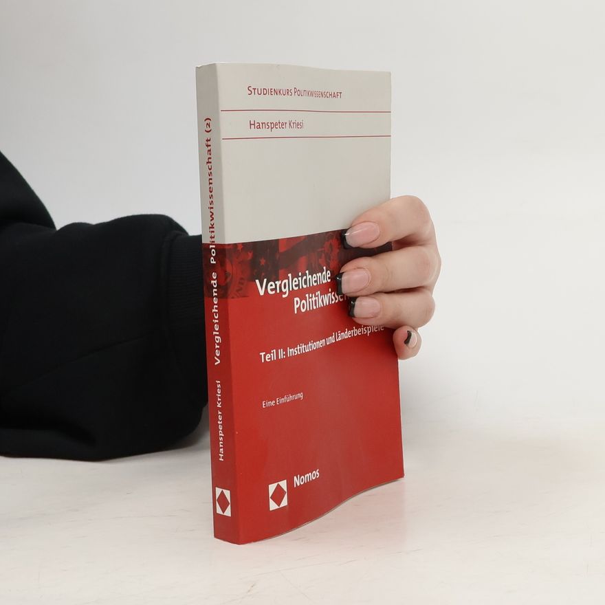 Hanspeter Kriesi Studienkurs Politikwissenschaft - 2: Vergleichende Politikwissenschaft 2