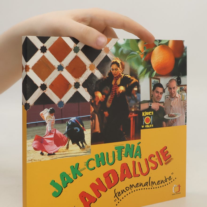 Maria Froydová Jak chutná Andalusie