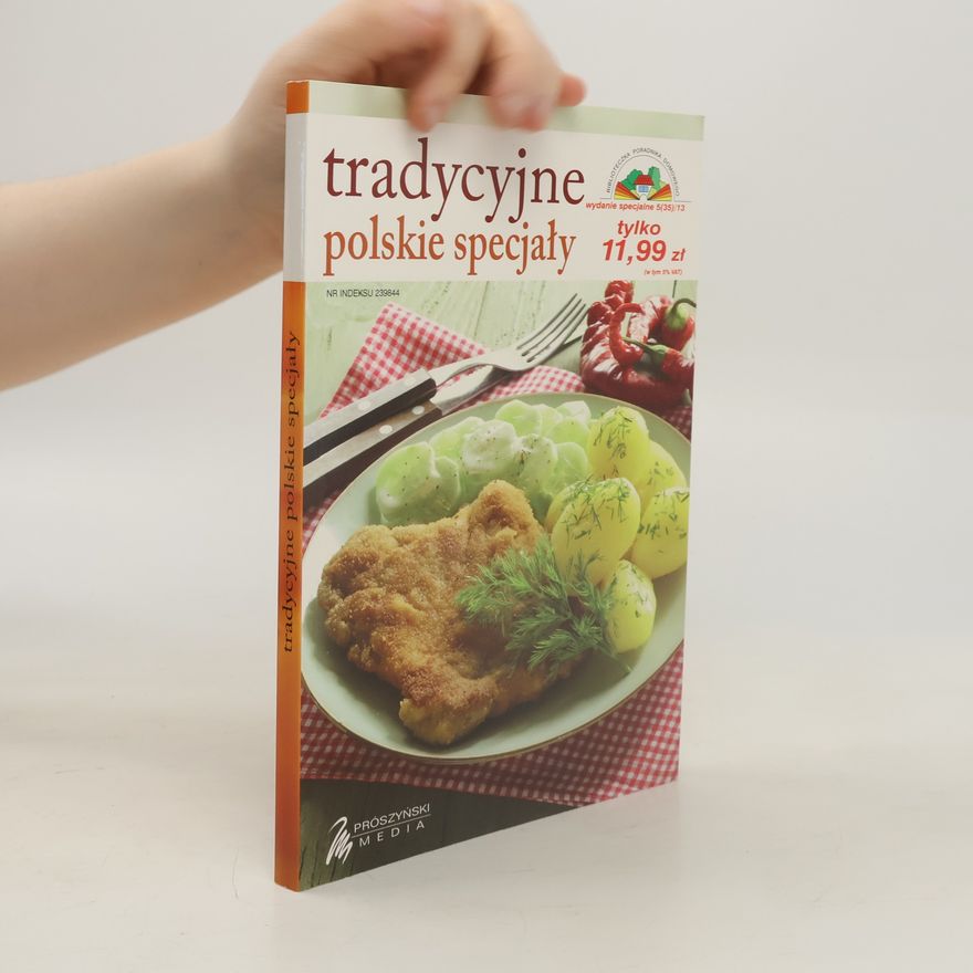 Autorenkollektiv Biblioteczka Poradnika Domowego - 5(35)/13: Tradycyjne polskie specjały
