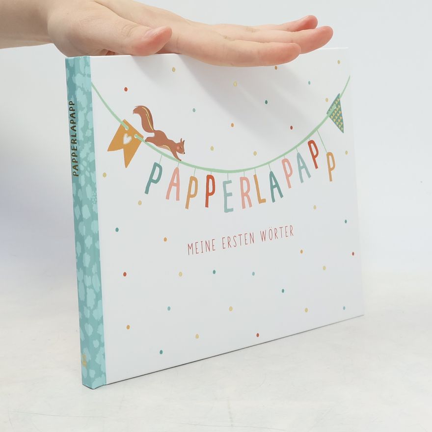 Autorenkollektiv Papperlapapp. Meine ersten Wörter