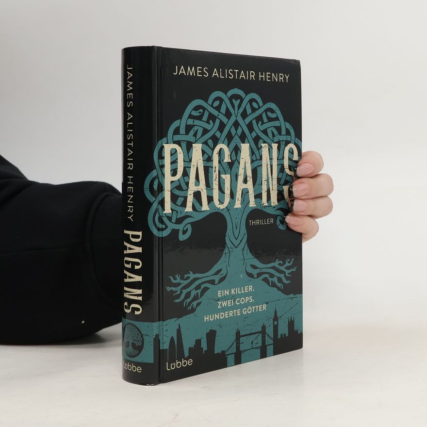 James Alistair Henry Pagans - Ein Killer. Zwei Cops. Hunderte Götter