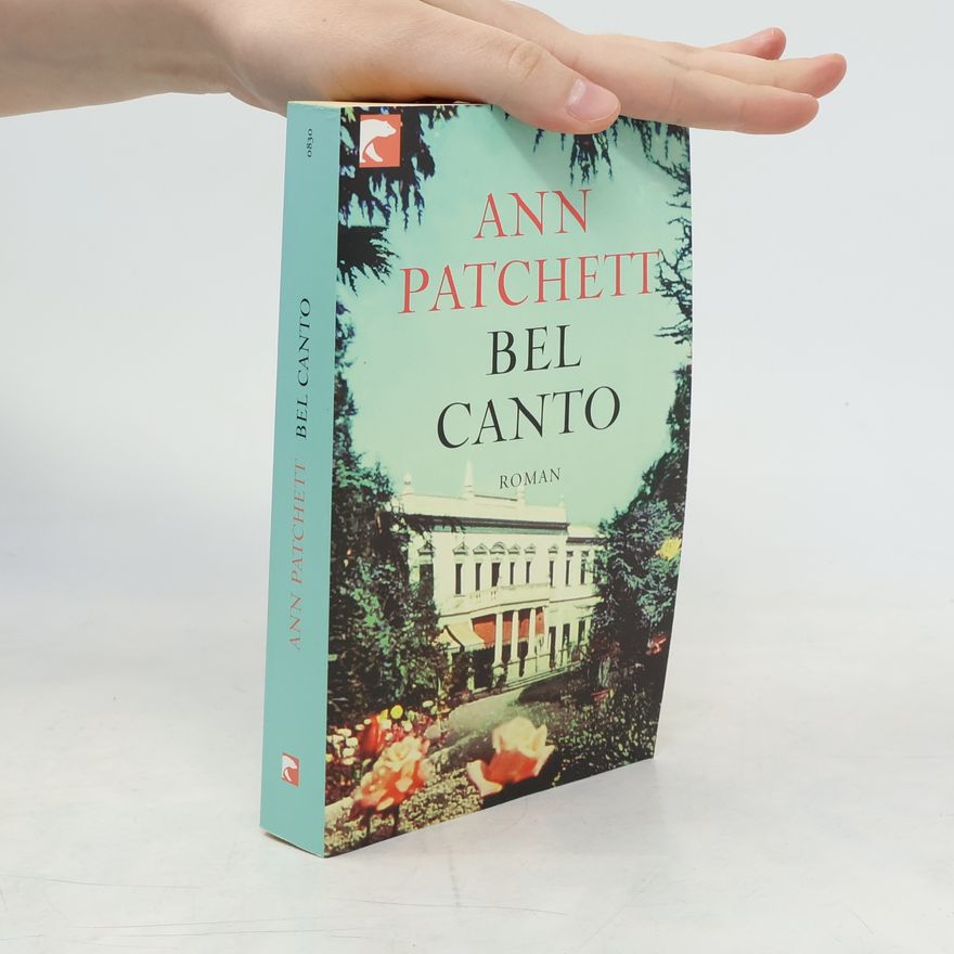 Ann Patchett Bel Canto