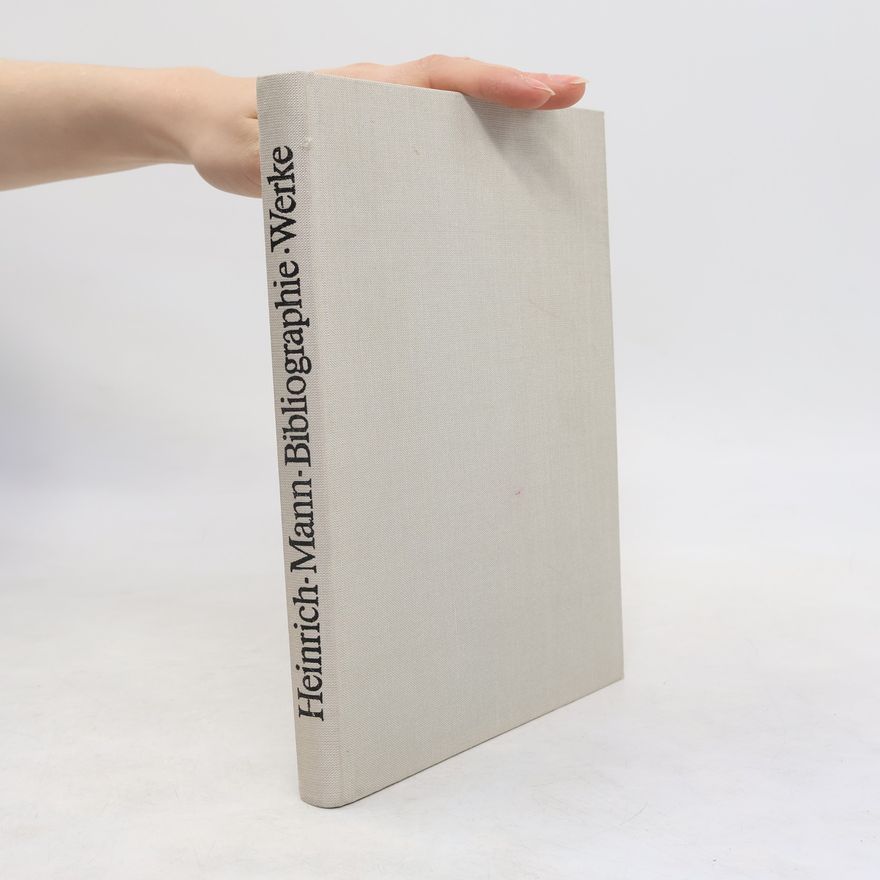 Heinrich Mann Bibliographie: Werke
