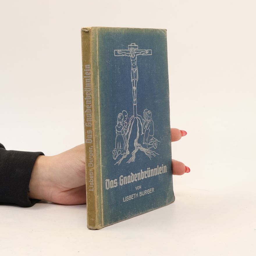 Lisbeth Burger Das Gnadenbrünnlein
