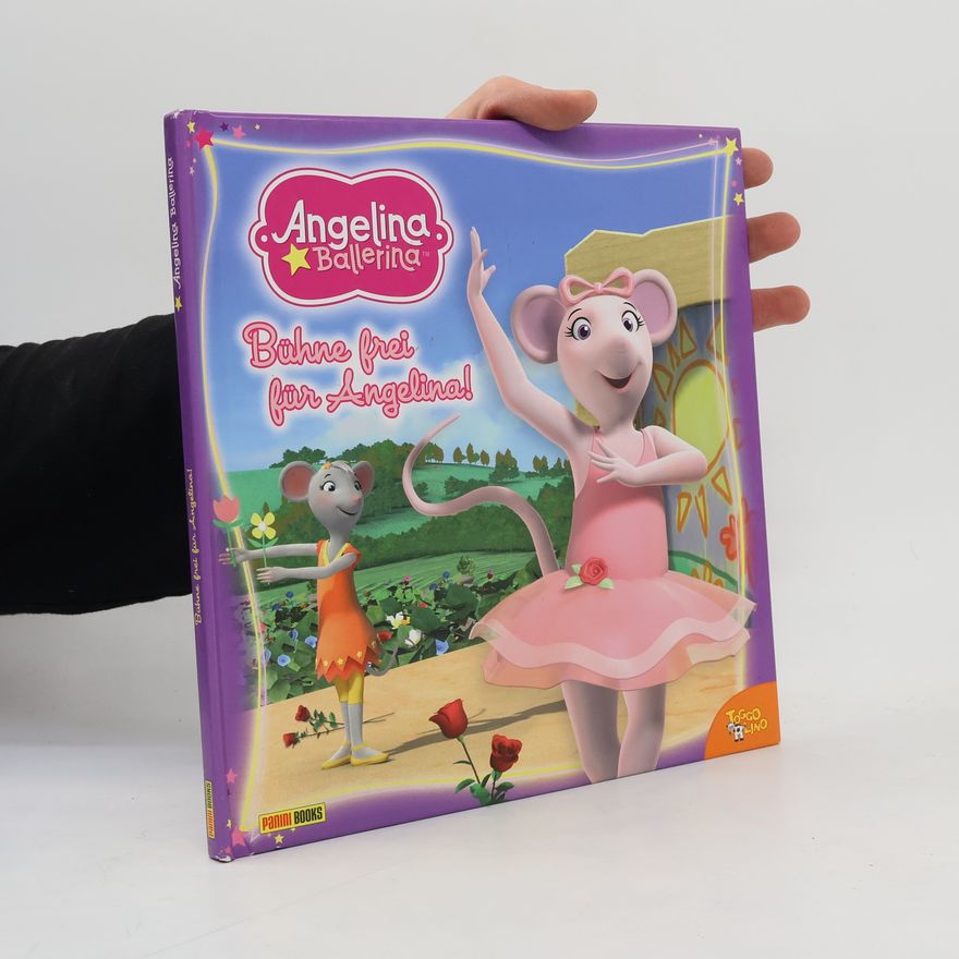 Kathrin Hillmann Angelina Ballerina - 1: Geschichtenbuch
