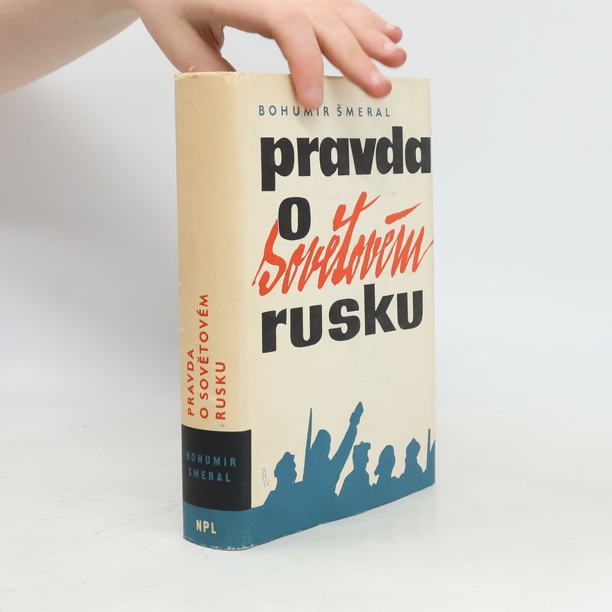 Šmeral Bohumír Pravda o sovětovém Rusku
