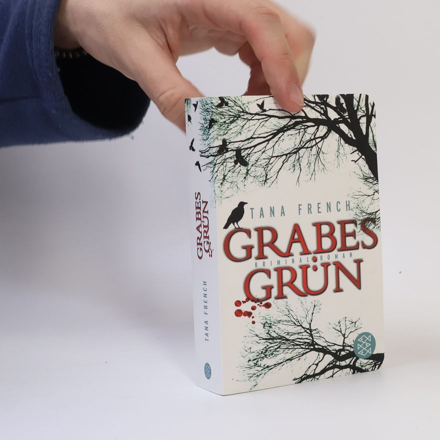 Tana French Grabes Grün
