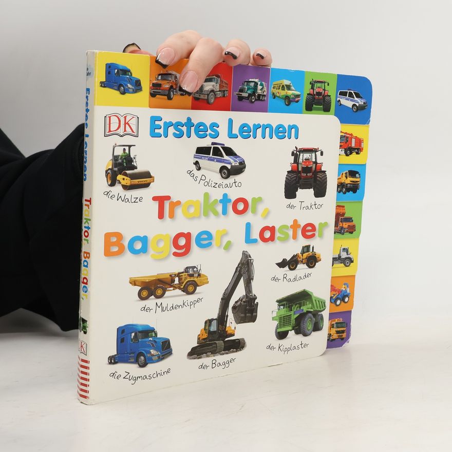 Various authors Erstes Lernen. Traktor, Bagger, Laster