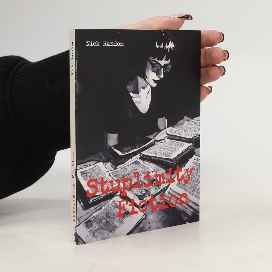 Nick Random Stuplimity Fiction