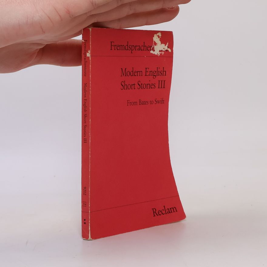 Hans-Christian Oeser Modern English Short Stories III: From Bates to Swift