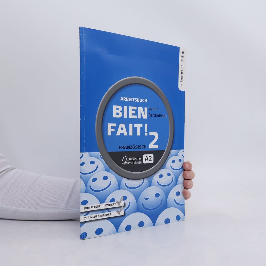 Elisabeth Wladika Bien fait!: Französisch. 2, [Europäischer Referenzrahmen A2]: Arbeitsbuch