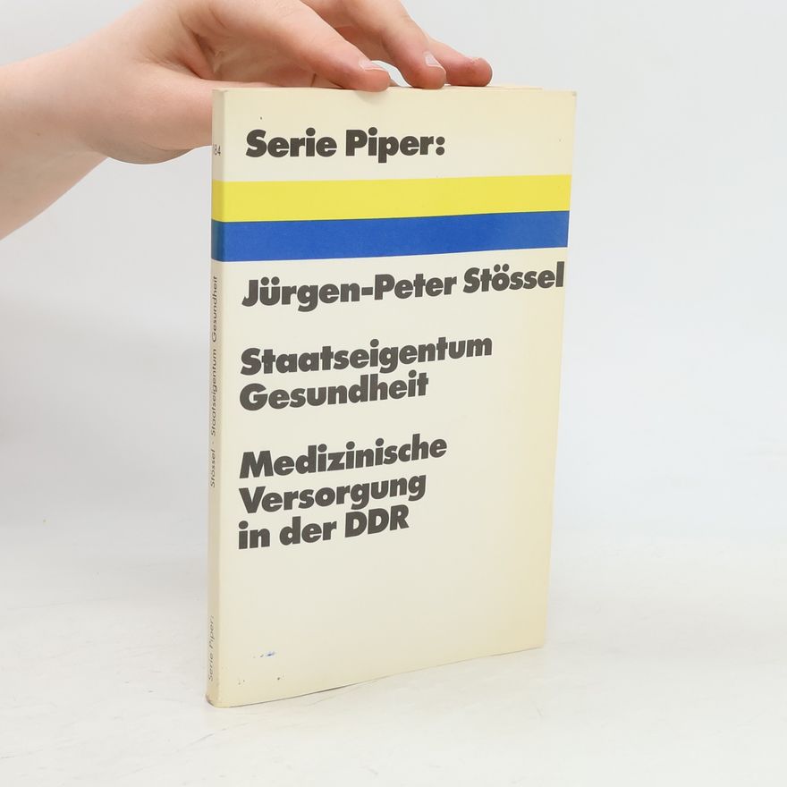 Jürgen-Peter Stössel Staatseigentum Gesundheit