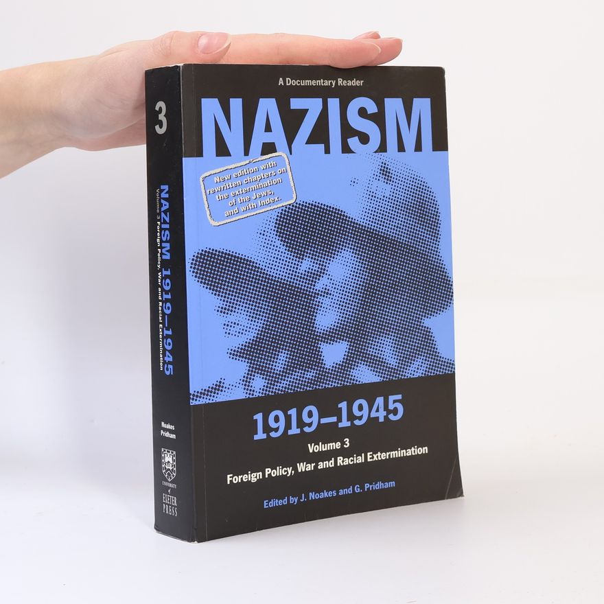 Geoffrey Pridham Nazism 1919-1945 Volume 3