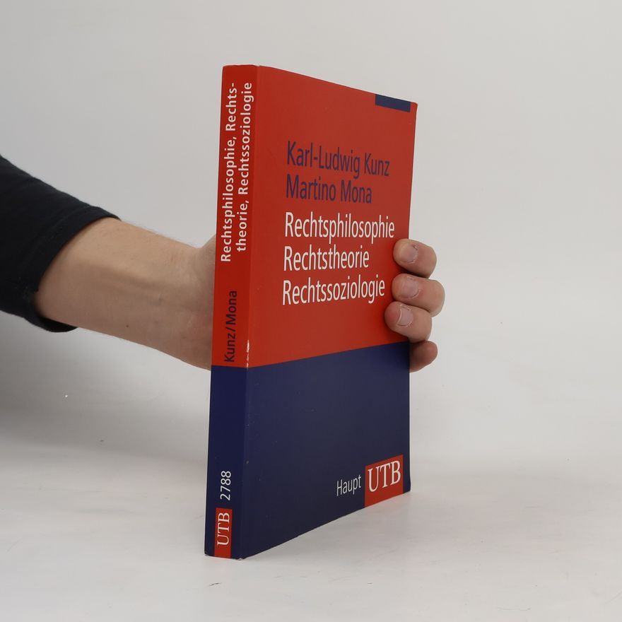 Karl-Ludwig Kunz Rechtsphilosophie, Rechtstheorie, Rechtssoziologie