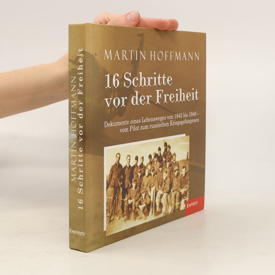 Martin Hoffmann 16 Schritte vor der Freiheit
