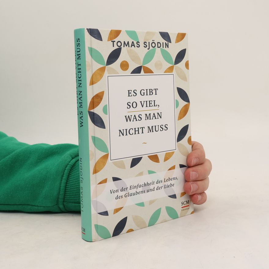 Tomas Sjödin Es gibt so viel, was man nicht muss