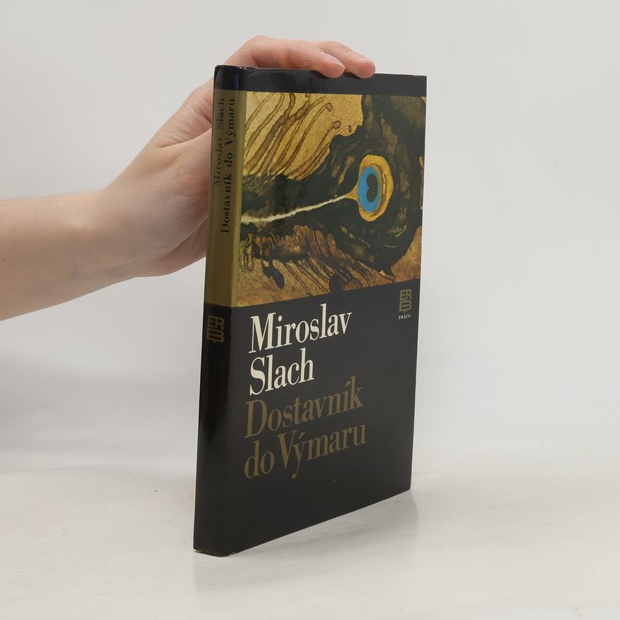 Miroslav Slach Dostavník do Výmaru