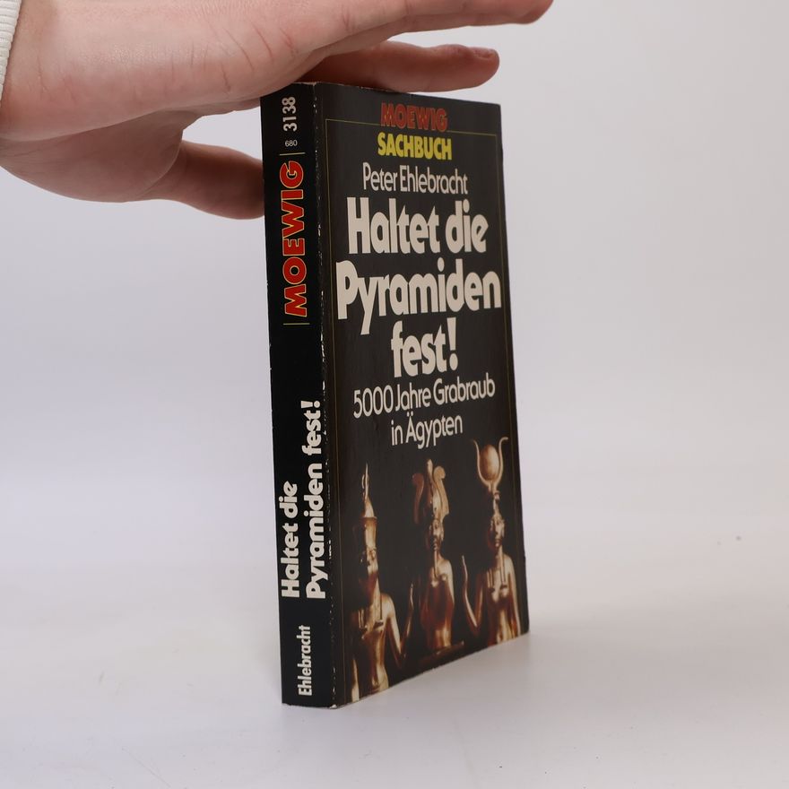 Peter Ehlebracht Haltet die Pyramiden fest!