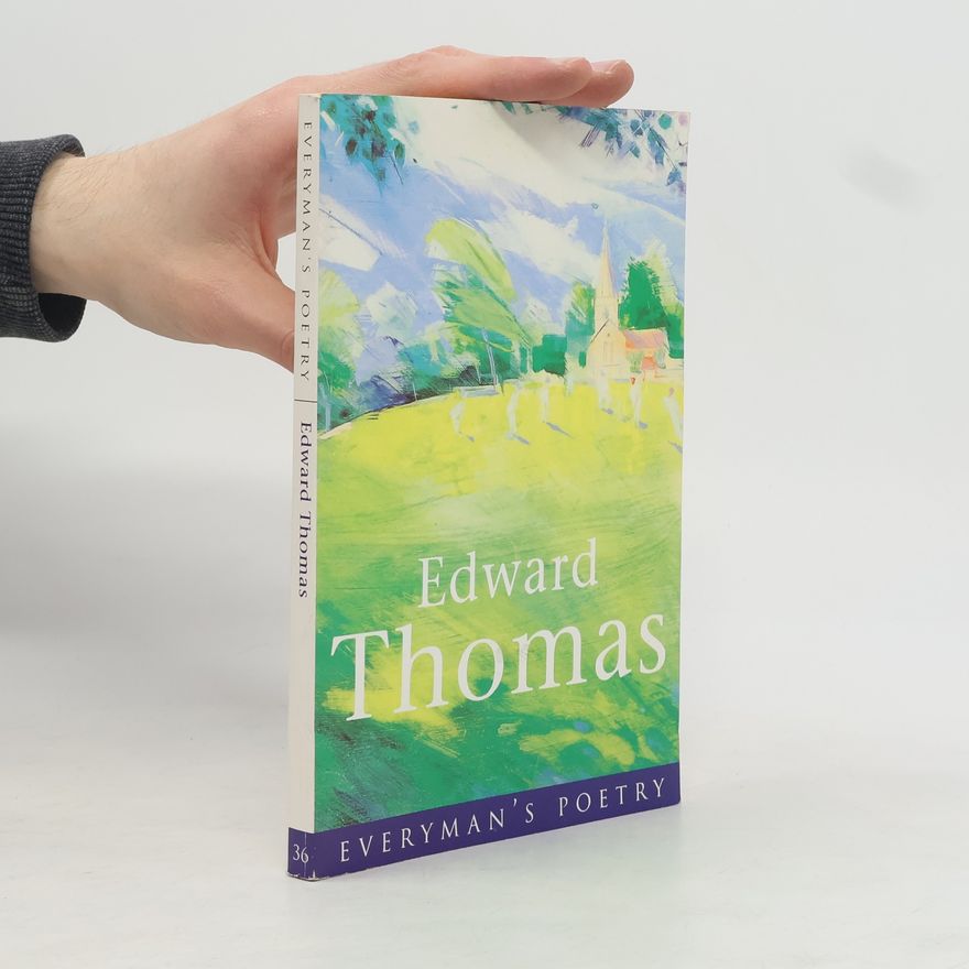 Edward Thomas Everyman's Poetry - 36: Edward Thomas