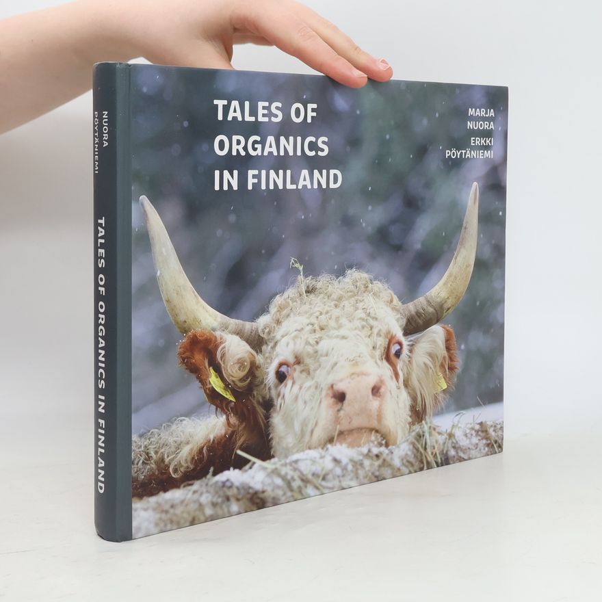 Erkki Pöytäniemi Tales of Organics in Finland