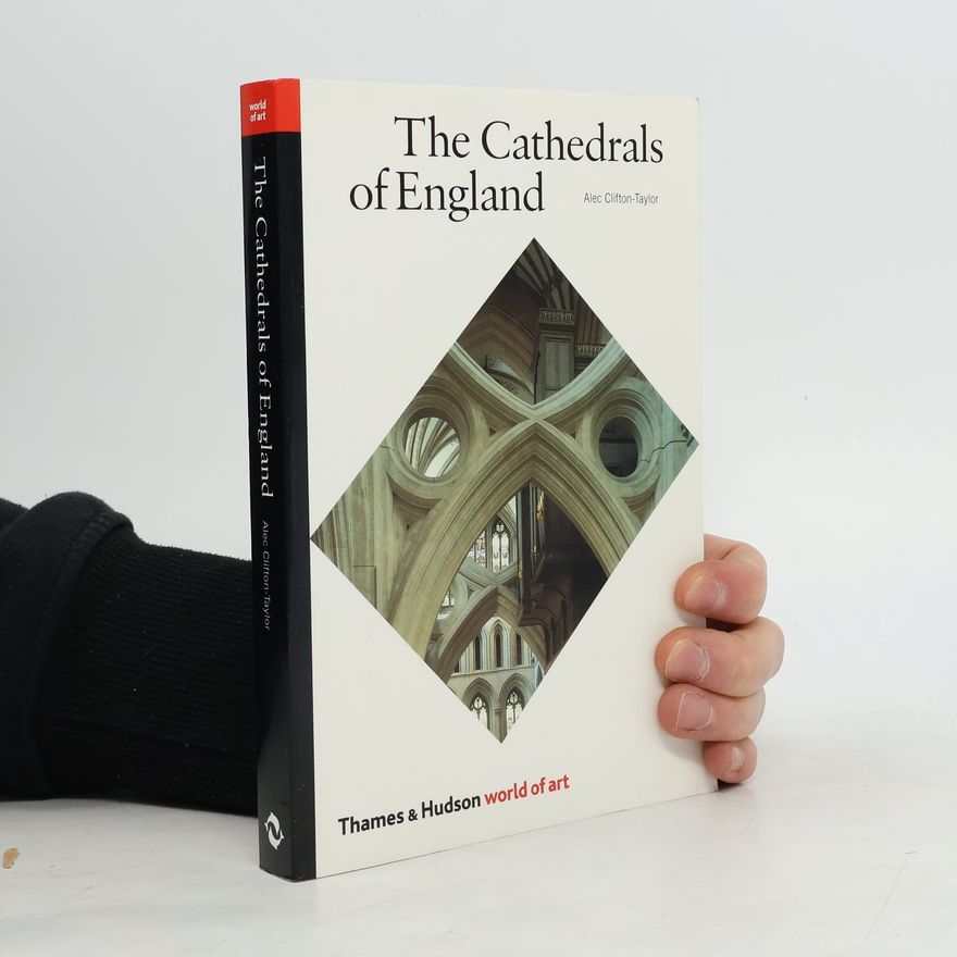 Alec Clifton Taylor The cathedrals of England