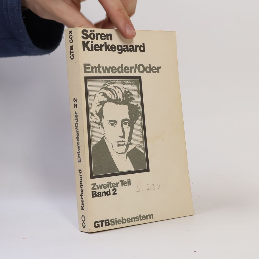 Søren Kierkegaard Entweder. Oder Band 2.