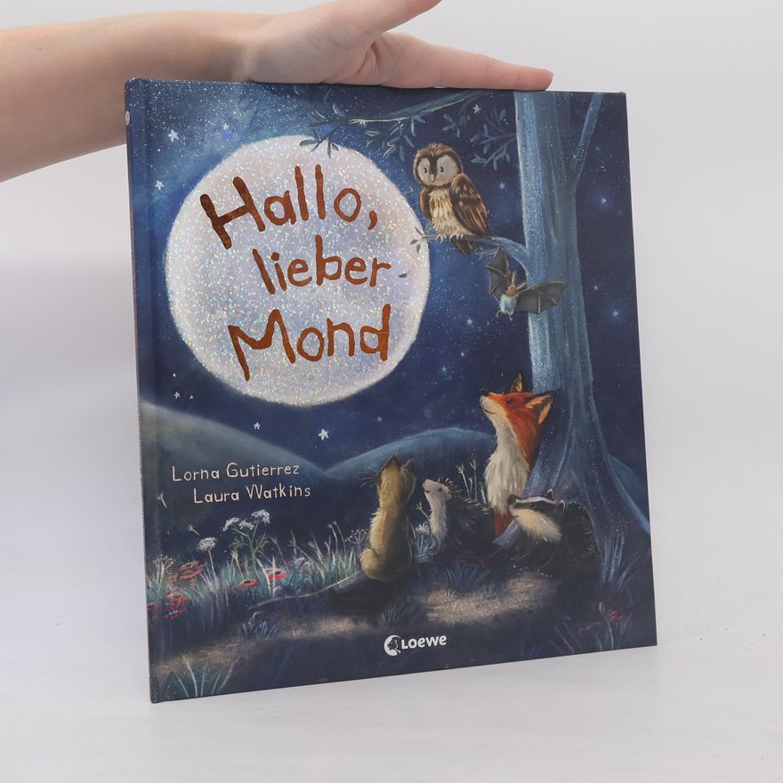 Laura Watkins Hallo, lieber Mond