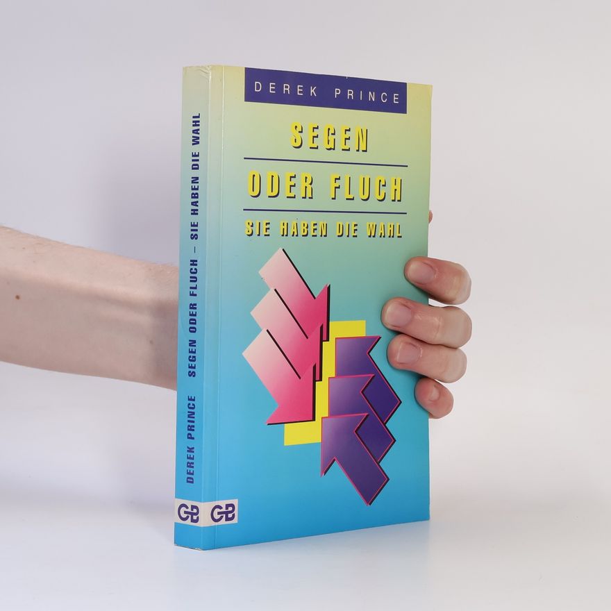 Derek Prince Segen oder Fluch