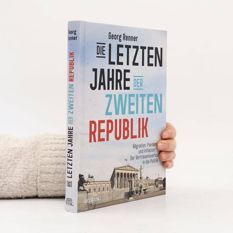 Georg Renner Die letzten Jahre der zweiten Republik