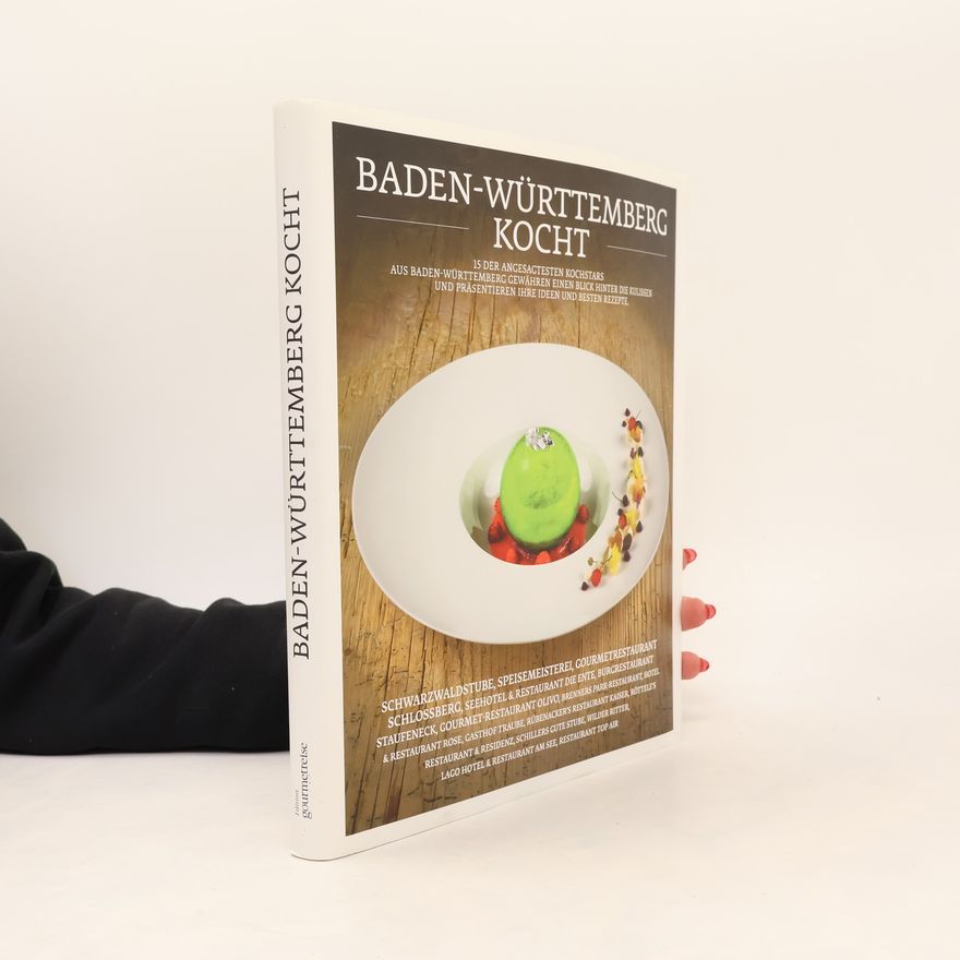 Autorenkollektiv Baden-Württemberg kocht. 15 der angesagtesten Kochstars aus Baden-Württemberg gewähren einen Blick hinter die Kulissen und präsentieren ihre Ideen und besten Rezepte