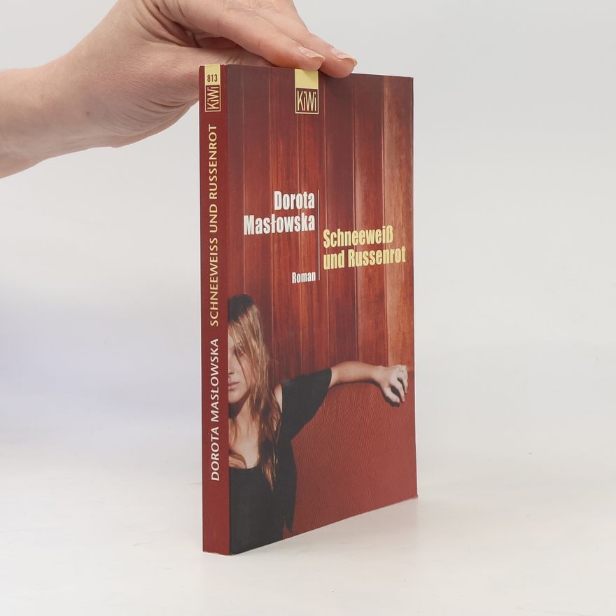 Dorota Masłowská Schneeweiß und Russenrot