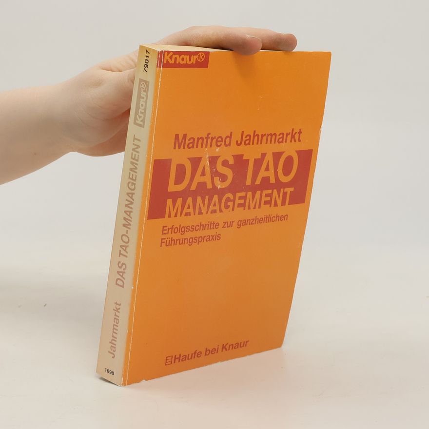 Manfred Jahrmarkt Das Tao-Management