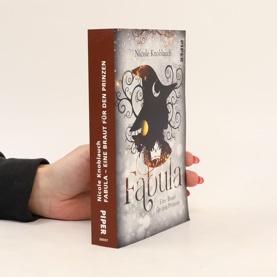 Nicole Knoblauch Fabula. Eine Braut für den Prinzen
