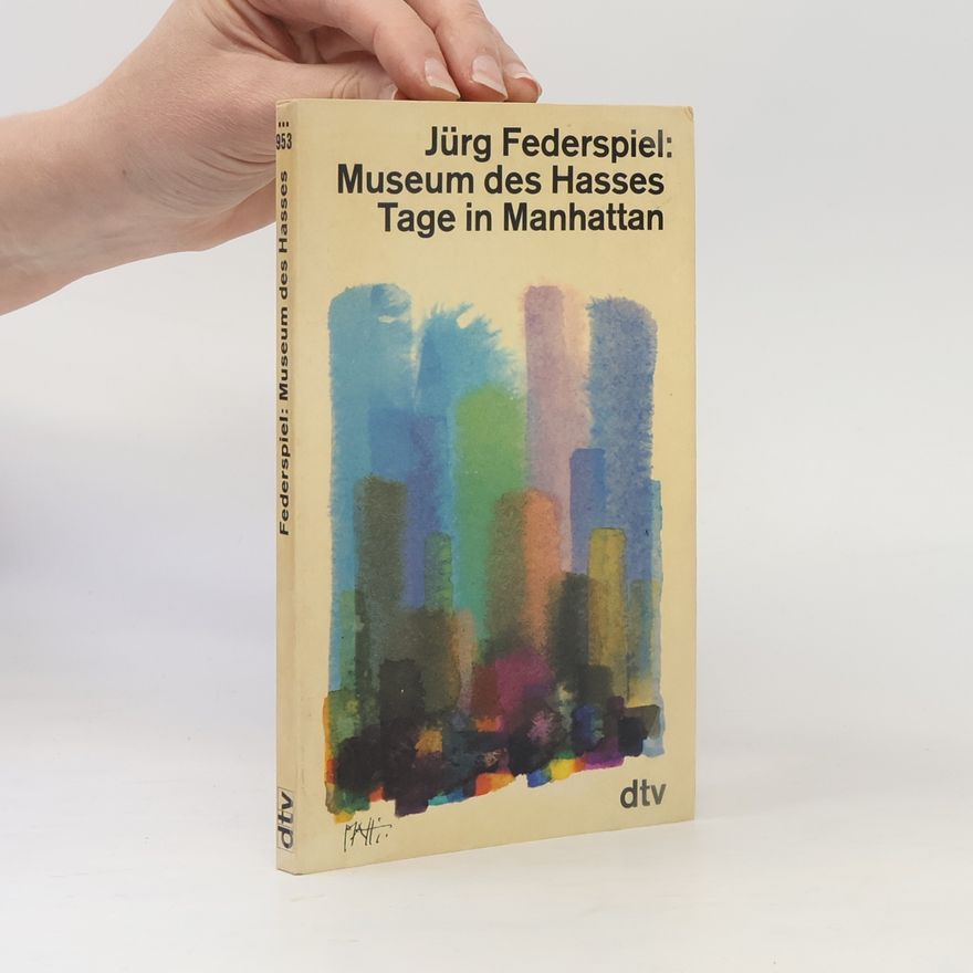 Jürg Federspiel Museum des Hasses