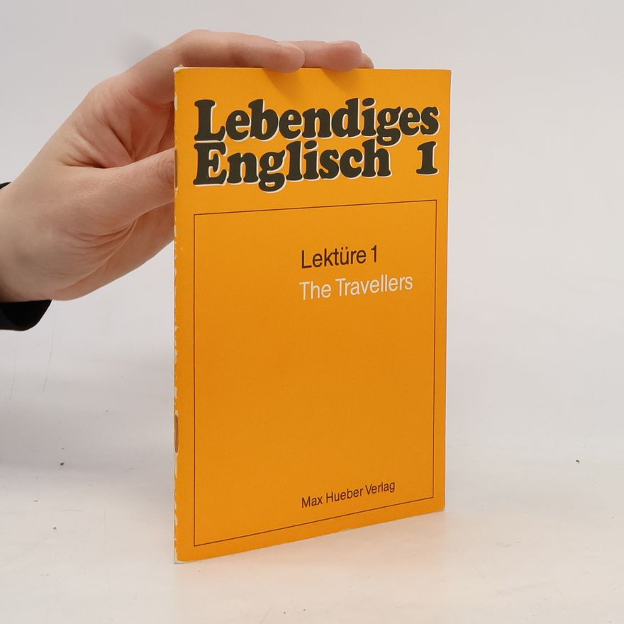 Hans-Georg Hoffmann Lebendiges Englisch 1. Lektüre 1. The Travellers