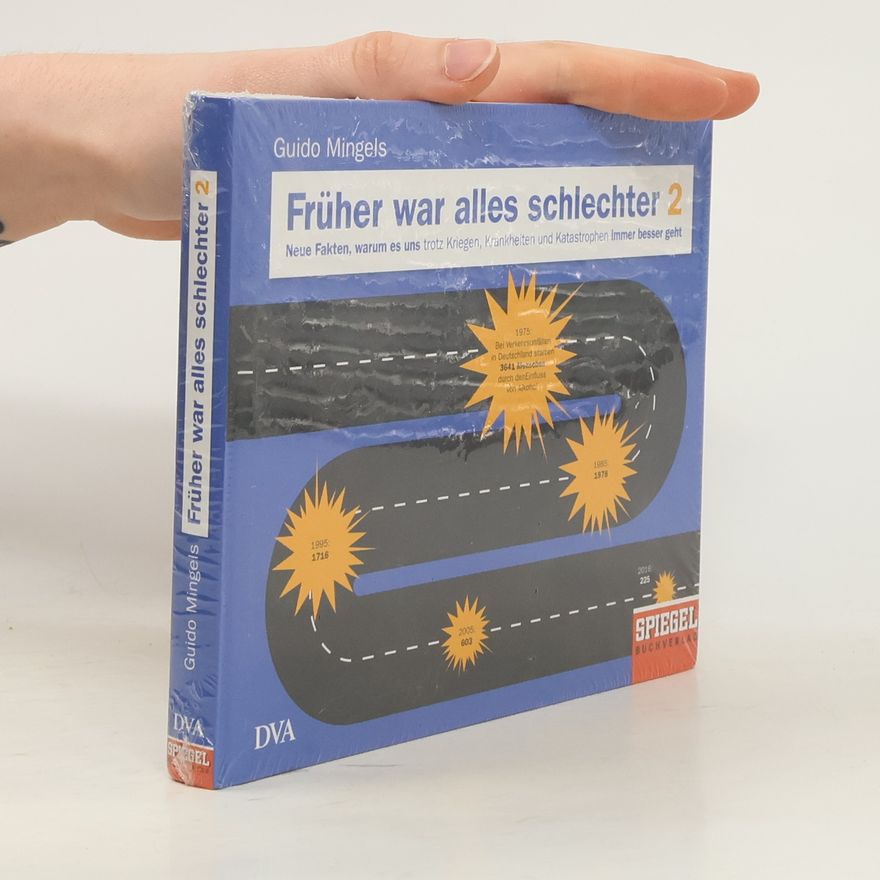 Guido Mingels Neue Fakten, warum es uns trotz Kriegen, Krankheiten und Katastrophen immer besser geht