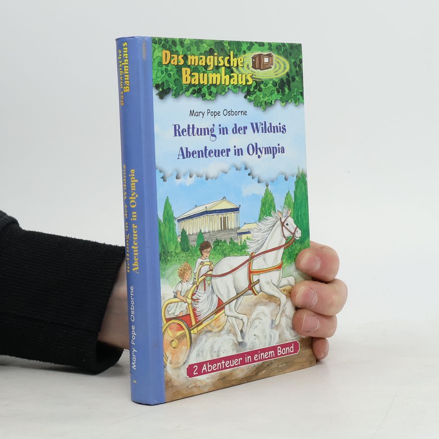 Mary Pope Osborne Das magische Baumhaus - Rettung in der Wildnis - Abenteuer in Olympia